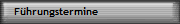 F�hrungstermine